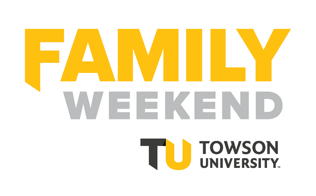 The image promotes "Family Weekend" at Towson University with bold yellow and gray text.